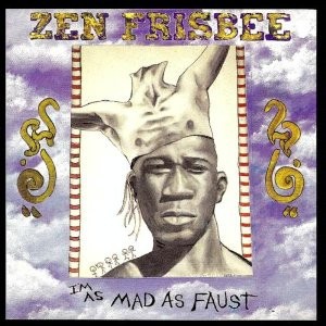 I'm As Mad as Faust