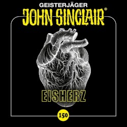 Geisterjäger John Sinclair Folge 150: Eisherz