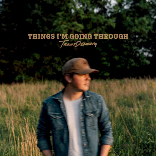 Things I'm Going Through