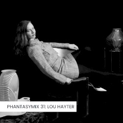 PHANTASYMIX 31: Lou Hayter