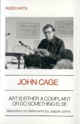 Art Is Either a Complaint or Do Something Else