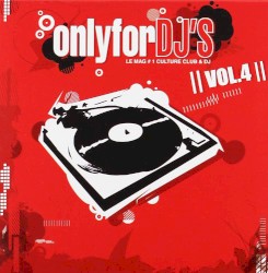 Only for DJ’s, Vol. 4