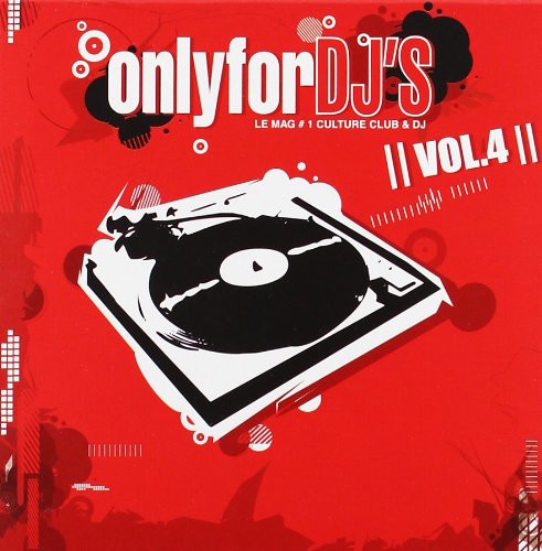Only for DJ’s, Vol. 4