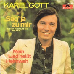 Sag' ja zu mir / Mein Lied heißt Heimweh