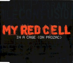 In a Cage (on Prozac)