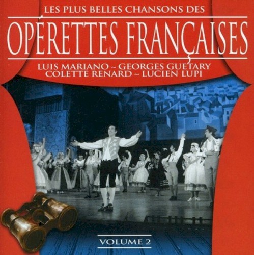 Les Plus Belles Chansons des opérettes françaises, Vol. 2