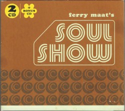 Ferry Maat's Soulshow