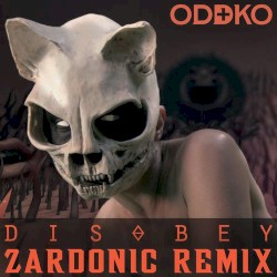 Disobey (Zardonic remix)