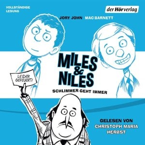 Miles & Niles: Schlimmer geht immer