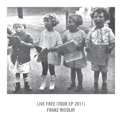 Live Free (Tour EP 2011)