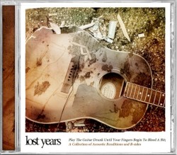 Play the Guitar Drunk Until Your Fingers Begin to Bleed a Bit; A Collection of Acoustic Renditions & B-Sides