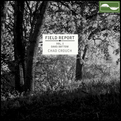 Field Report Vol. I: Oaks Bottom