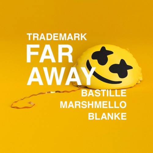 Far Away (Marshmello X Bastille X Blanke)