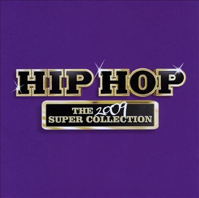 Hip Hop The 2009 Collection