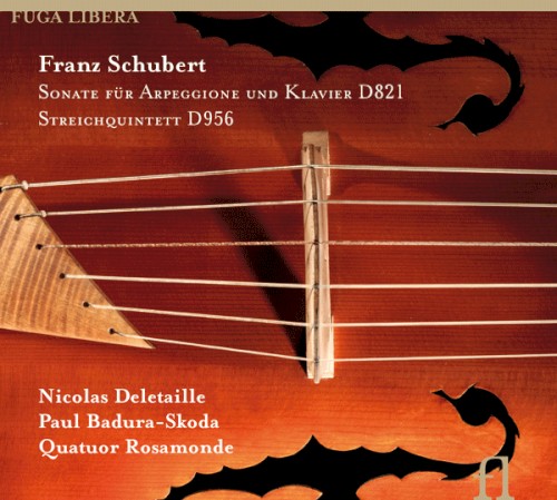 Sonate für Arpeggione und Klavier D821 / Streichquintett D956