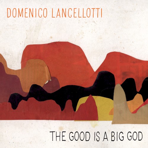 The Good is a Big God