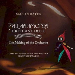 Philharmonia Fantastique: The Making of the Orchestra