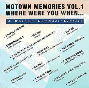 Motown Memories Vol.1 (Where Were You When...)