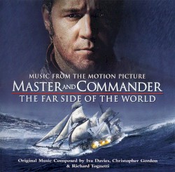 Master and Commander: The Far Side of the World: Music From the Motion Picture