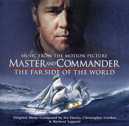 Master and Commander: The Far Side of the World: Music From the Motion Picture