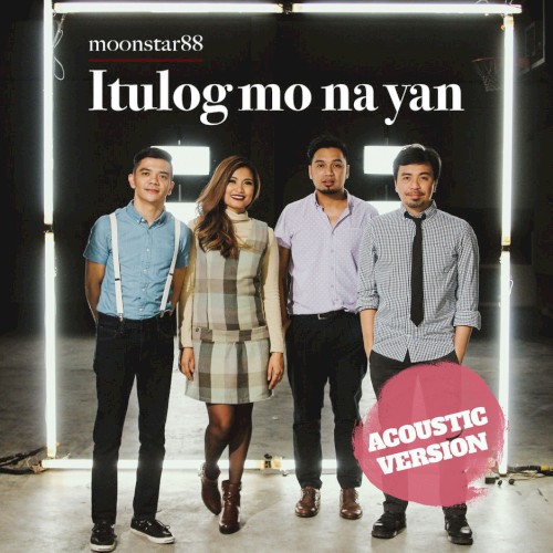 Itulog Mo Na Yan (Acoustic)