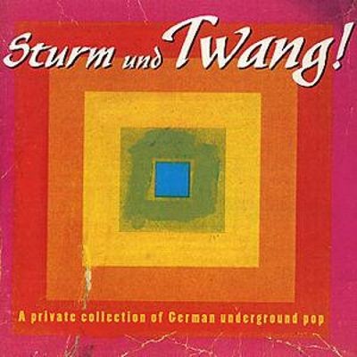 Sturm und Twang! A Private Collection of German Underground Pop