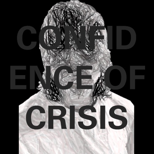 Confidence of Crisis