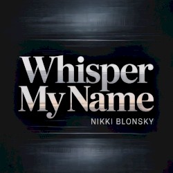Whisper My Name