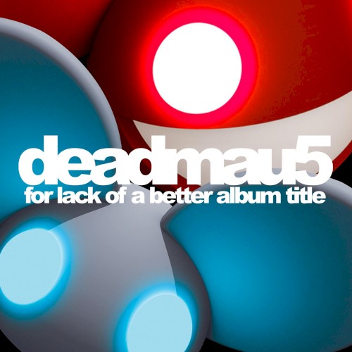 For Lack of a Better Album Title