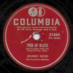 Pick Up Blues / No Wild Side of Life