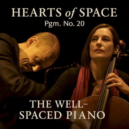 Hearts of Space, Pgm. Nº 20: The Well-Spaced Piano