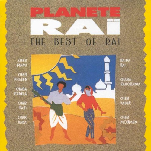 Planete Raï: The Best of Raï