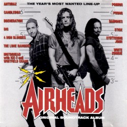 Airheads: Original Soundtrack Album