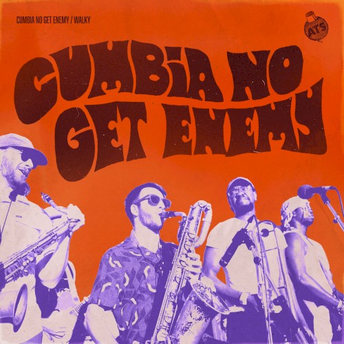 Cumbia No Get Enemy / Walky