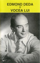 Edmond Deda și vocea lui