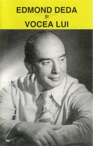 Edmond Deda și vocea lui