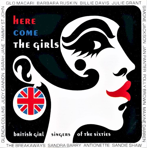 Here Come the Girls, Volume 1: British Girl Singers of the Sixties
