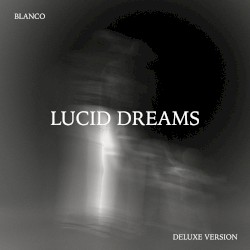 Lucid Dreams Deluxe