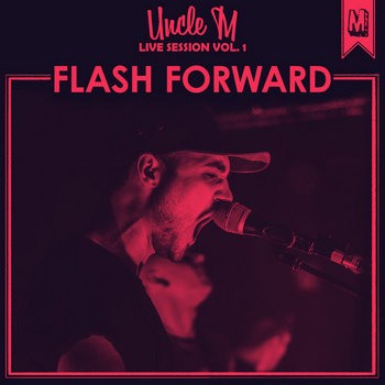 Uncle M Live Session Vol.1