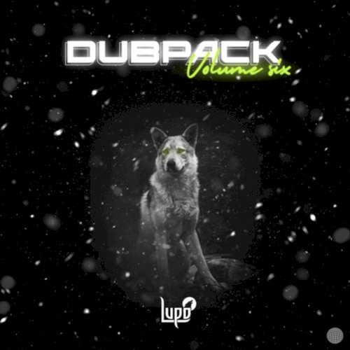 Dub Pack, Vol. Six
