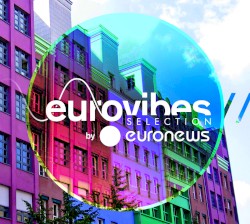 Eurovibes Selection By Euronews