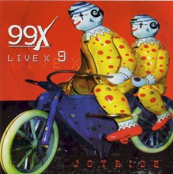 99X Live X 9 Joyride