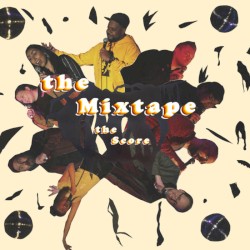 The Mixtape: The Score