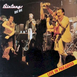 Bye Bye-Live in Paradiso