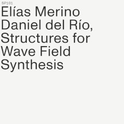 Structures for Wave Field Synthesis