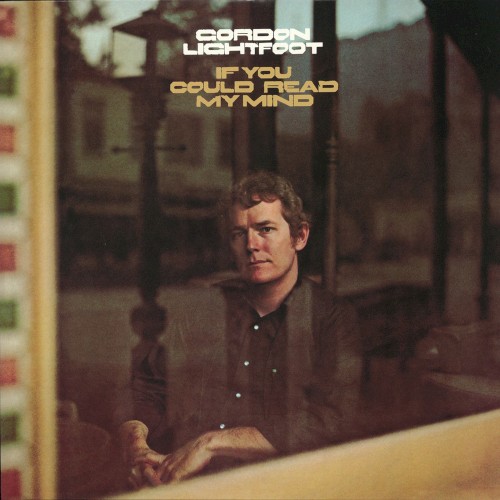 If You Could Read My Mind / Sit Down Young Stranger