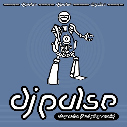 Stay Calm (Foul Play remix) / So Fine