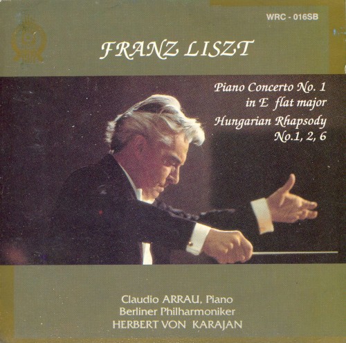 Piano Concerto no. 1 in E-flat major / Hungarian Rhapsody nos. 1, 2, 6