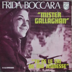 Mister Gallaghan / Tu es le cri de ma jeunesse