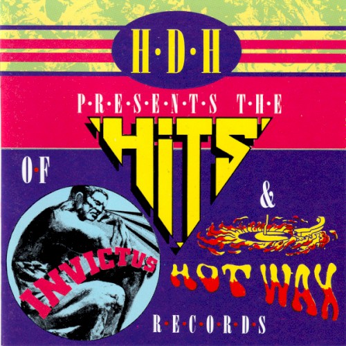 H‐D‐H Presents the Hits of Invictus & Hot Wax Records